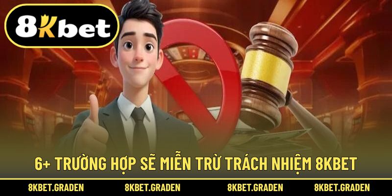 Tổng hợp trường hợp quy định trách nhiệm 8kbet