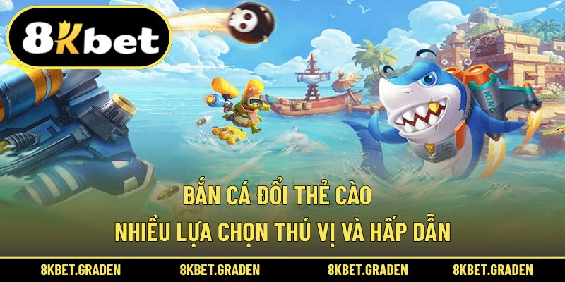bắn cá đổi thẻ cào