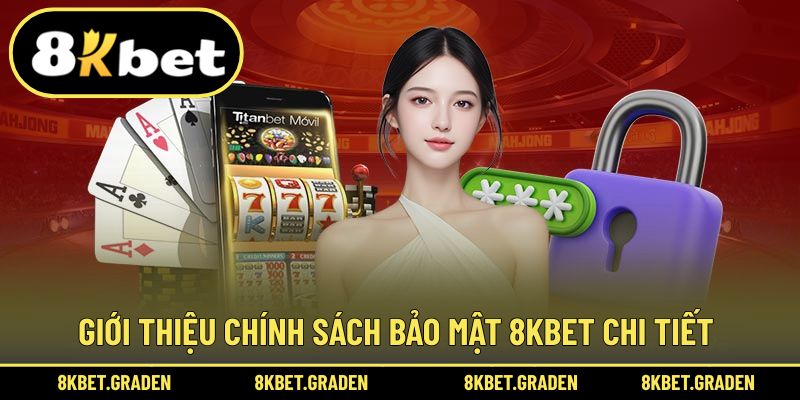 Chính sách với những quy định mới nhất bảo mật