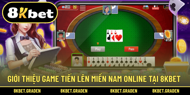 Giới thiệu game Tiến lên hấp dẫn trong từng ván bài