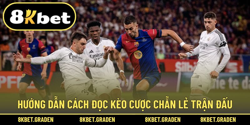 Hướng dẫn không khó trong cách kèo cược chẵn lẻ trận đấu