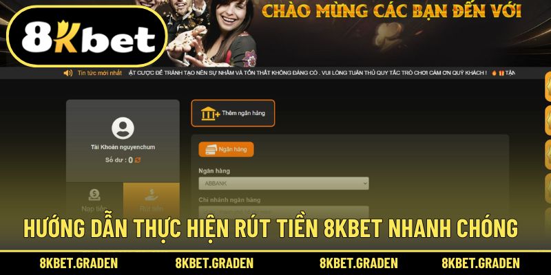 Hướng dẫn hoàn tất giao dịch rút vốn 8kbet