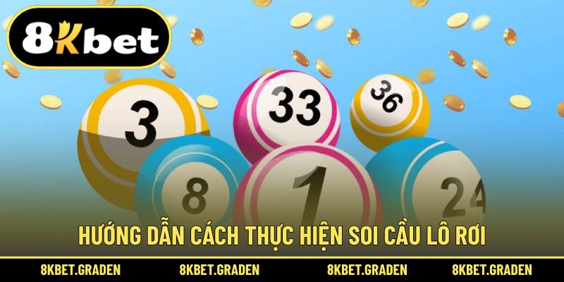Hướng dẫn thực hiện dễ dàng cho lô rơi