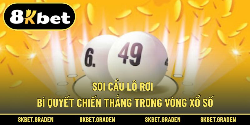 Soi cầu lô rơi