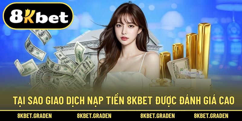 Giao dịch tại đây luôn được đánh giá cao khi thực hiện