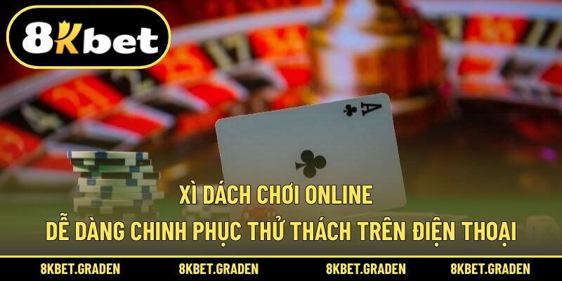 Xì dách chơi online
